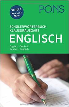 PONS Schülerwörterbuch Klausurausgabe Englisch: Englisch-Deutsch / Deutsch-Englisch. Mit Online-Wörterbuch